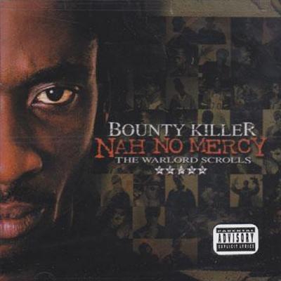 CD BOUNTY KILLER - Nah No Mercy; The Warlord Scrolls ( VPCD1741 VP 2006 US Reggae, Ska & Dub