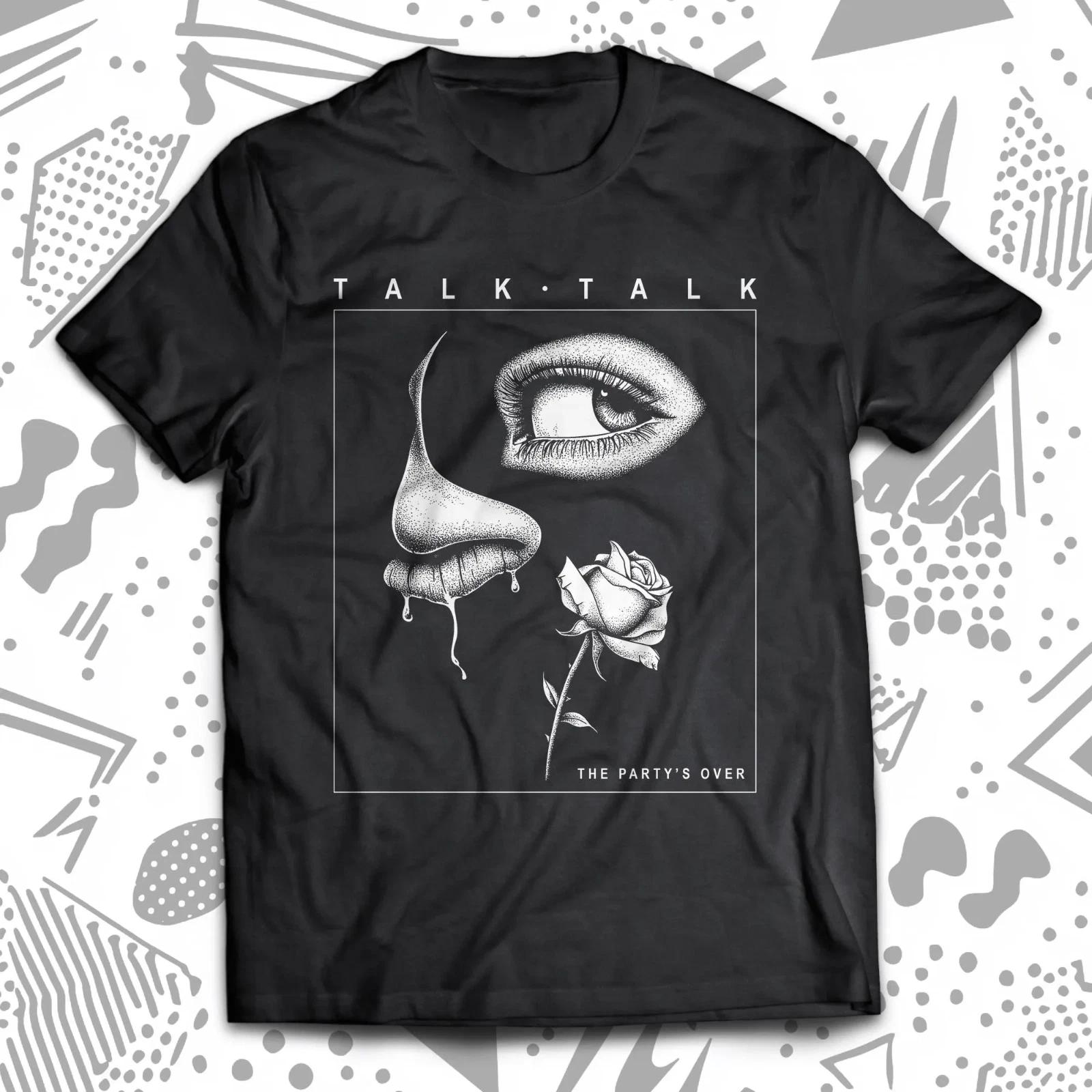 Talk Talk Band The Party s Over Heavy Cotton Black All Size Shirt TR447 XXXXL