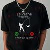 Funny French Fishing Graphic Motorcycle T-Shirt Men Hip Hop Streetwear Unisex Casual Able Short