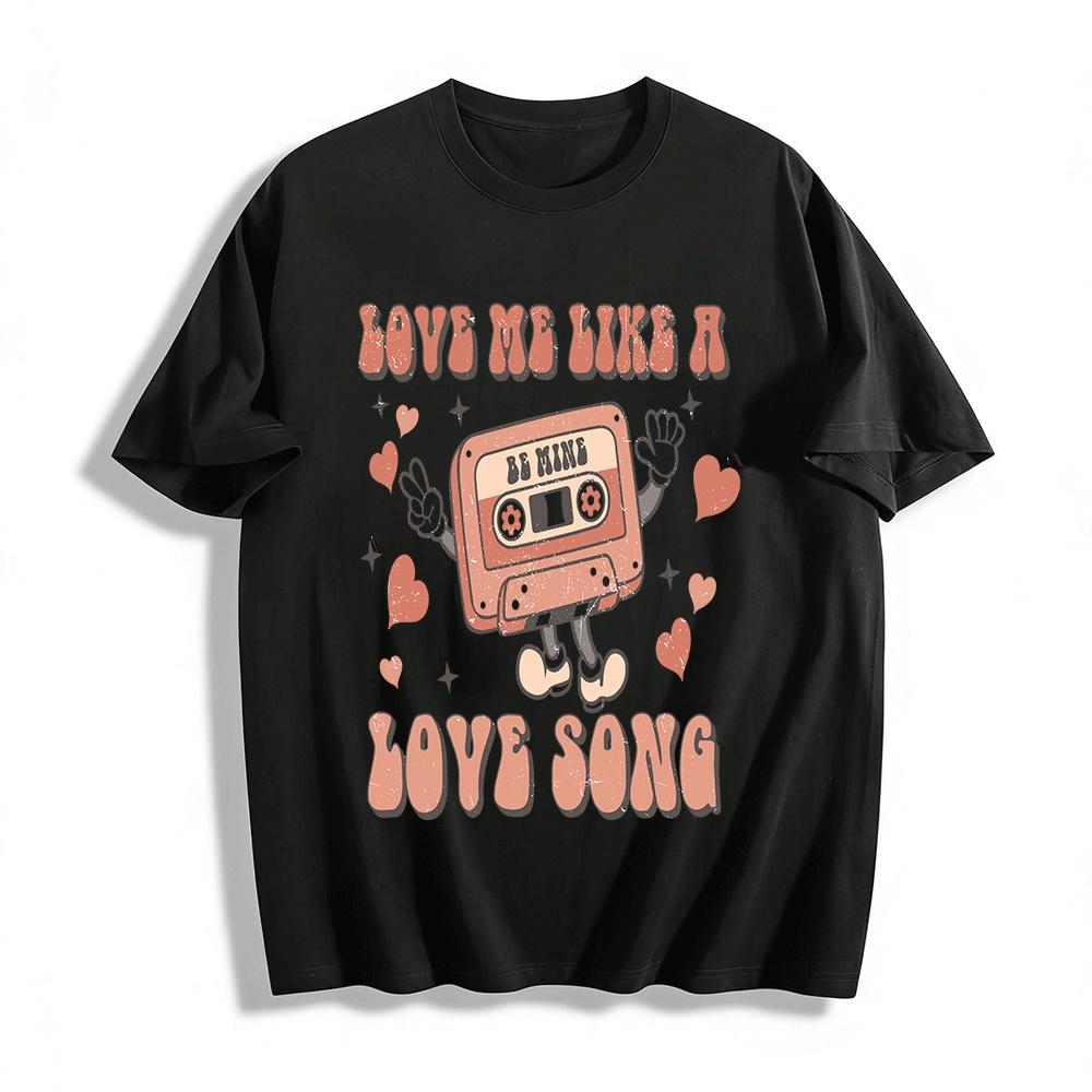 Love Me Like A Love Song Retro Cassette Be Mine Tee Pure cotton T-shirt XXS