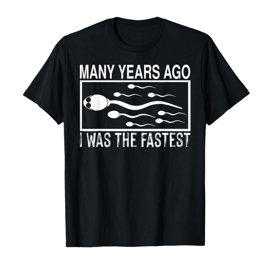 

Many Years Ago I was The Fastest Funny Meme T-shirt For Men Women 100% Cotton T Shirts Short Sleeve Tops 0112-2 - Men s Summe... S