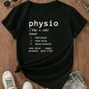 Physio Unisexs T Shirt Funny Dictionary Physiotherapist Hospital Doctor Humor Vintage Slightly Stretched Versatile