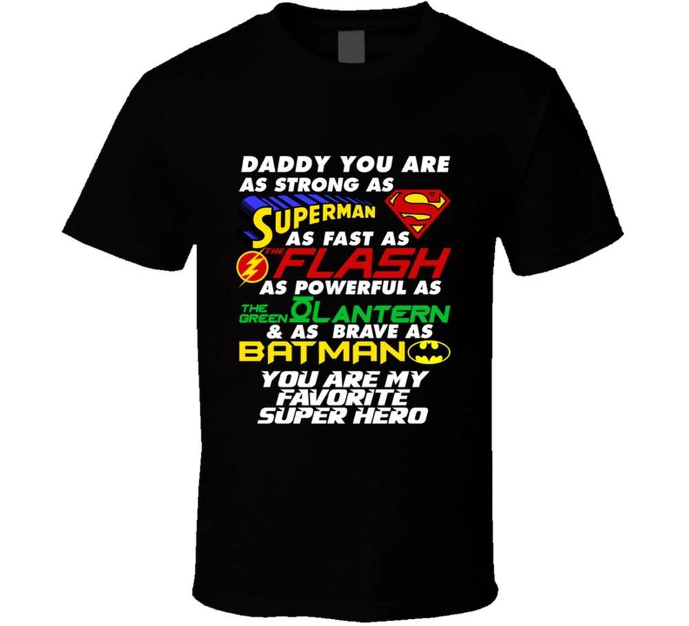 Daddy Super Hero Superunisex Flash Green Lantern Batunisex Fathers Day Gift T Shirt S
