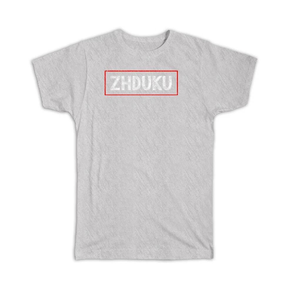 Gift T-Shirt : Zhduku Albania Albanian Slang 4XL