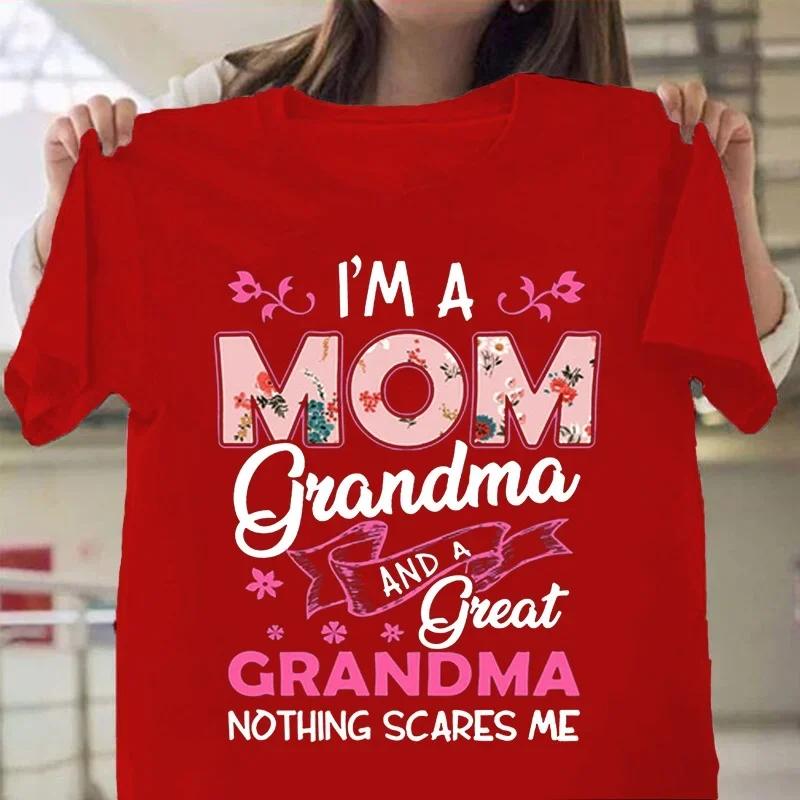 

I m A Mom Grandma and A Great Grandma Print Women Tshirt Casual Funny T Shirts Short Sleeve Grandma Tops Women Tumblr Streetwear S