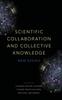 The Scientific Collaboration and Collective Knowledge : New Essays Book