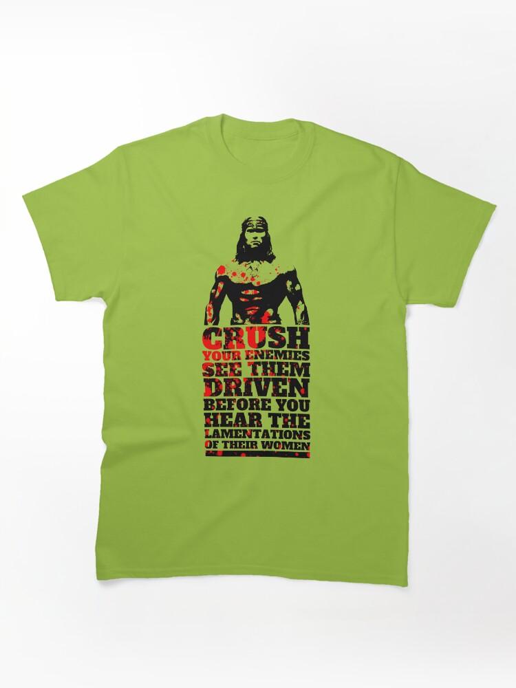 Conan the Barbarian What is Best in Life? Classic Unisex T-Shirt