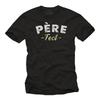 Fathers Day Gifts - Mens T-Shirt Saying - Perfect Dad - In French