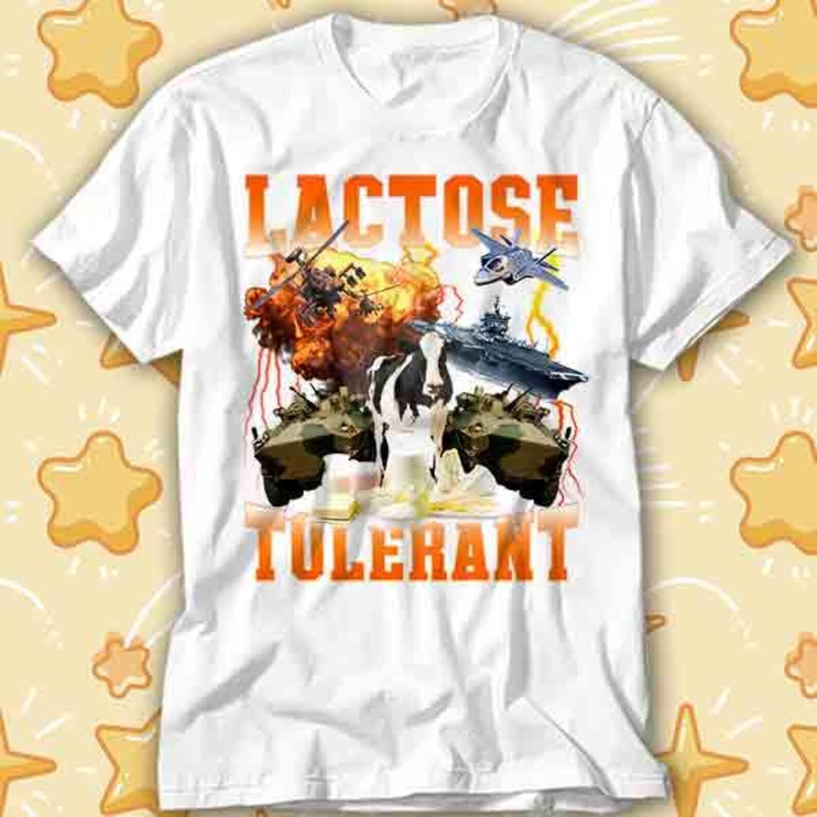 Lactose Tolerant Funny Meme Milk Cheese Diet Gym Workout T-Shirt 543 2XL