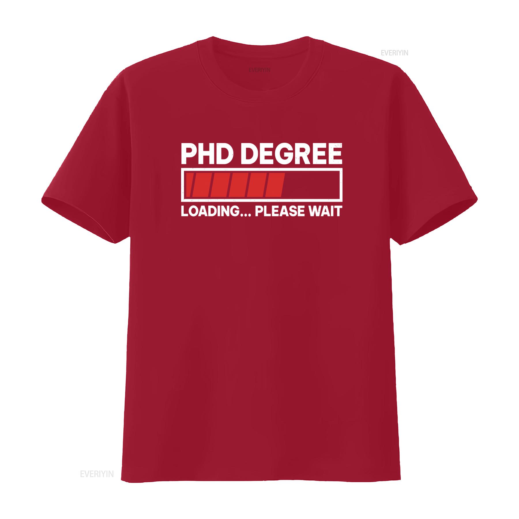 Funny Phd Degree Loading Please Wait T Shirt Motivational Student Candidate vintage Washed Comfortable Unisex Breathable S