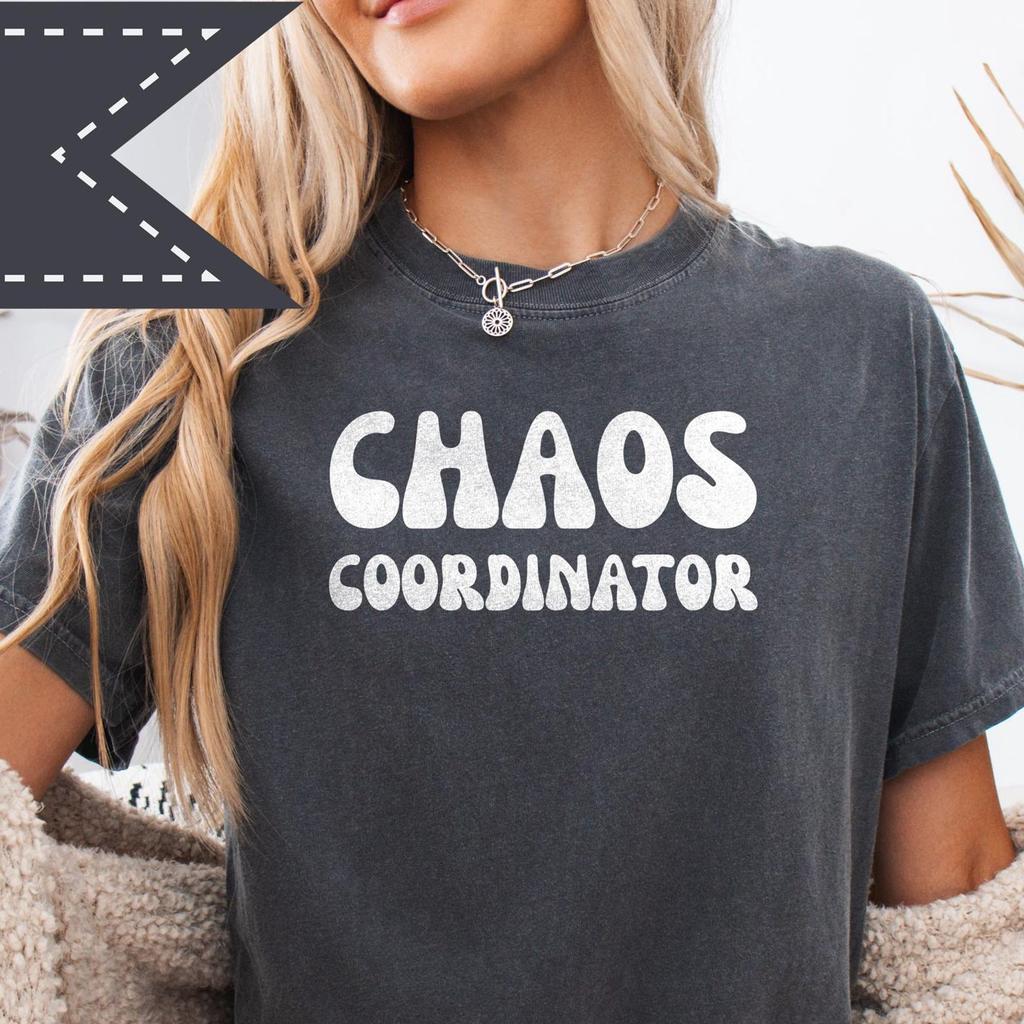 Chaos Coordinator Shirt, Comfort Colors® Mom Tee, Oversized Motherhood Shirt, Teacher Appreciation Gift