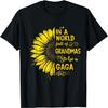 In a World Full of Grandmas Be a GAGA Sunflower Grandma T-Shirt