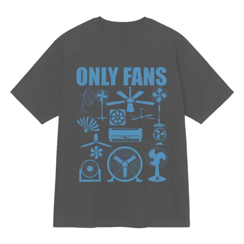 Only Fans Funny TShirt Fashion Streetwear Graphic T Shirt Humor Pop Tees Y2k Aesthetic Unisexs Women Clothes 2026 Summer T Shirt