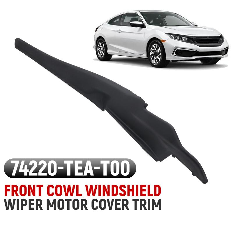 Car Front Windshield Deflector Wiper Cowl Trim Cover for Honda Civic 2016 2017 2018 2019 2020 2021 74220-TEA-T00 74270-TEA-T00