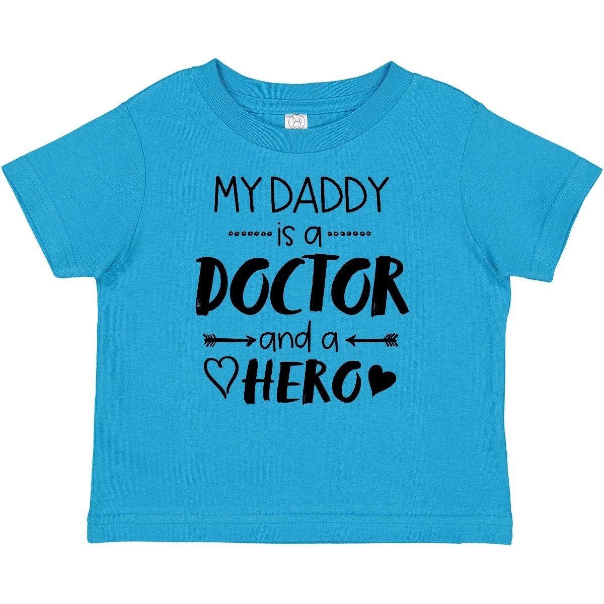 Inktastic My Daddy Is A Doctor And A Hero Baby T-Shirt Occupations Father Child 120