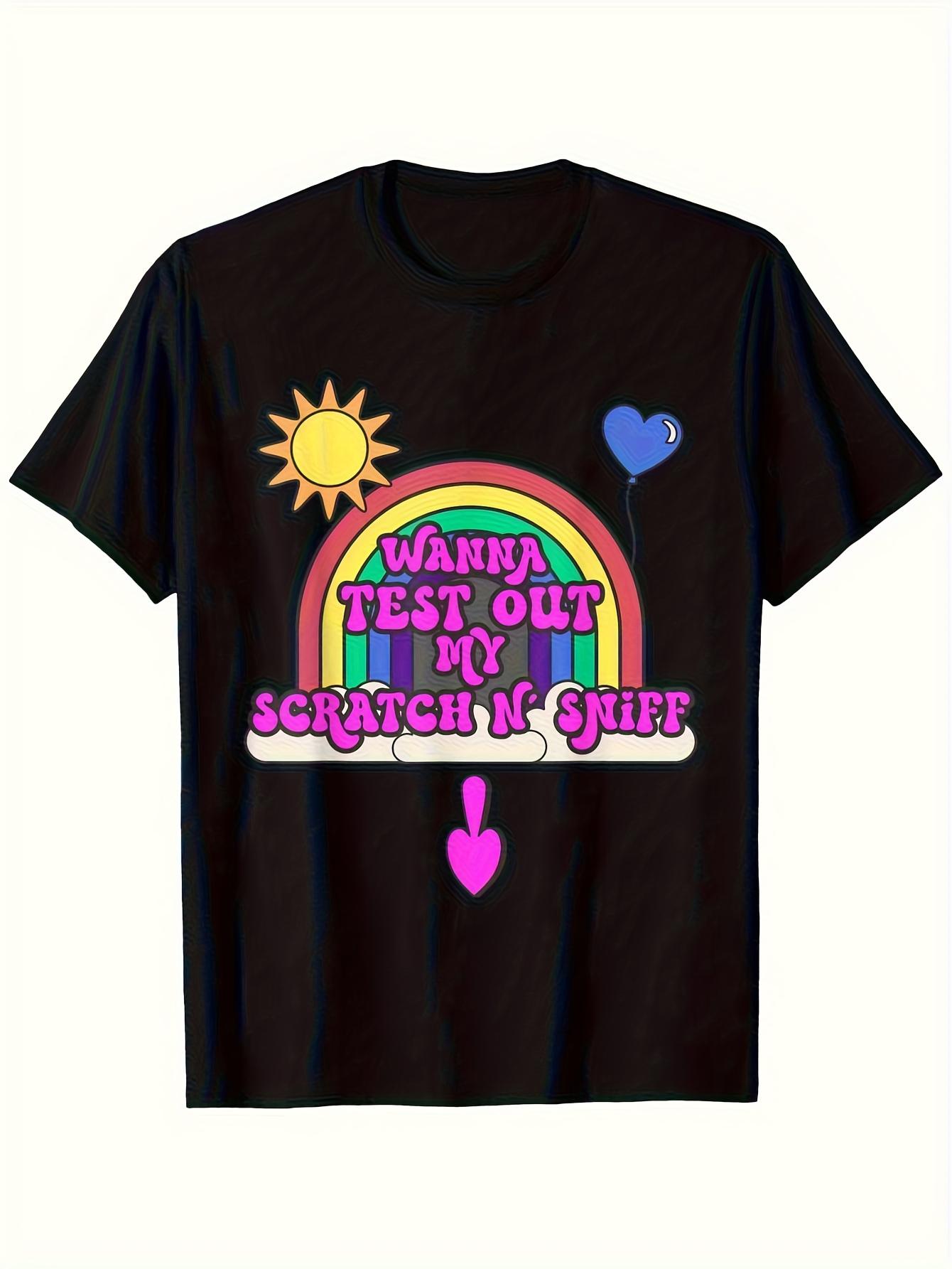 

Men s Funny Scratch& Smell Graphic T-Shirt- Wanna Test My Scratch N Sniff Novelty Saying with Rainbow& Scratch-Off Design L