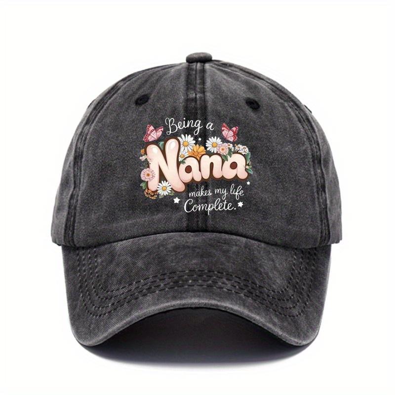 Being a Nana Makes Life Complete Floral Butterfly Baseball Cap Adjustable Casual Sun Protection Hat