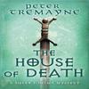 The House of Death Sister Fidelma Mysteries Book 32 by Peter... 9781472265418