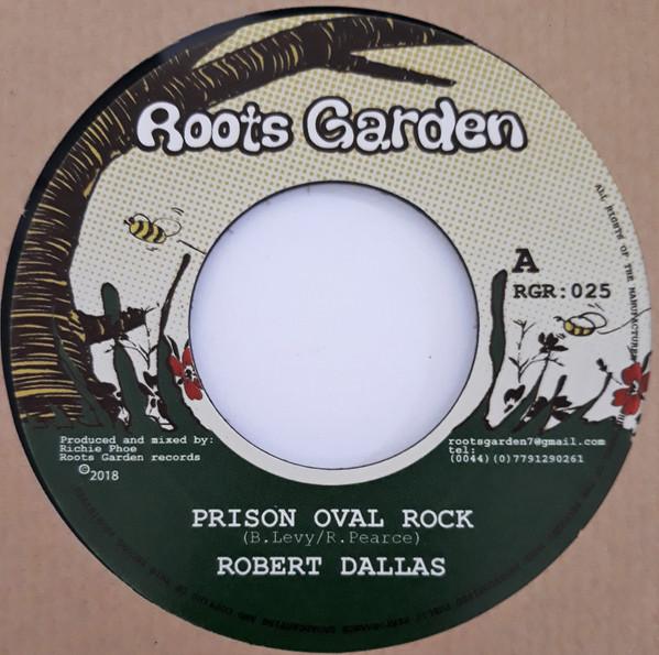 

7-дюймовая пластинка ROBERT DALLAS - Prison Oval Rock RGR025 Roots Garden 2018 UK Регги, Ска и Даб Б/У