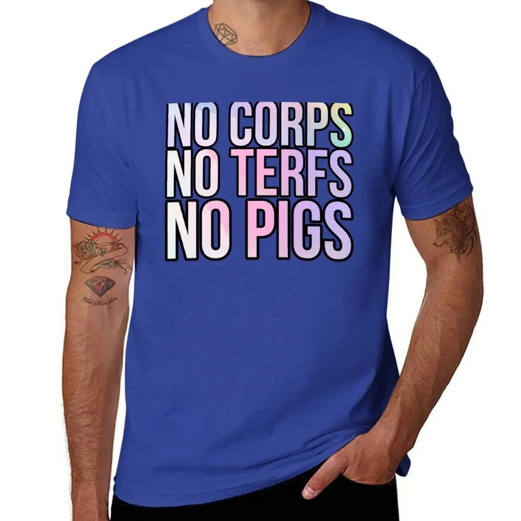 No Corps No TERFS No Pigs T-Shirt Oversized Sports Fans Big and Tall T Shirts for Men