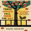 Three Apples Fell from the Sky by Narine Abgaryan Paperback Book 9780861541119