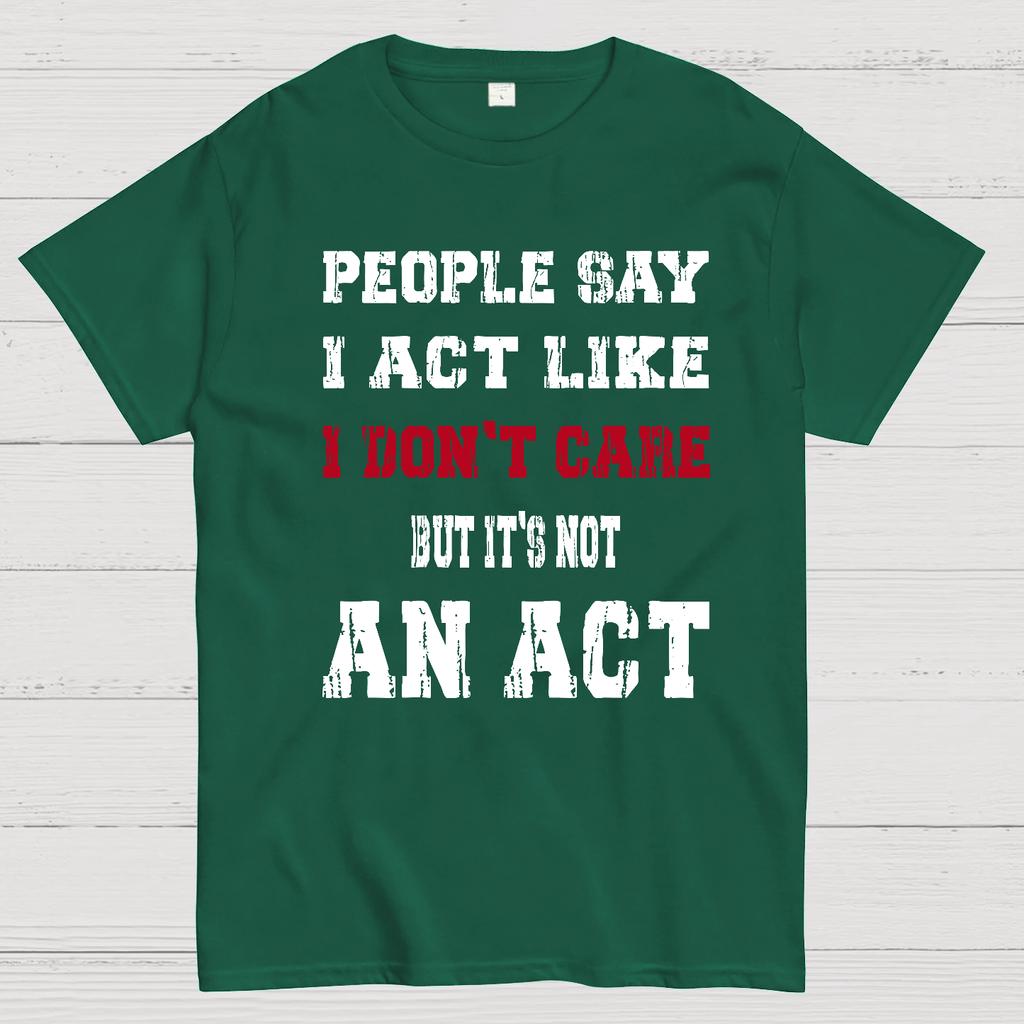 It's Not An Act Cotton Summer Casual Cool Loose T-Shirt