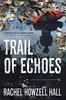Kniha Trail of Echoes : A Detective Elouise Norton Novel : 3
