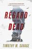 كتاب Regard For The Dead by Timothy M. Savage - Paperback