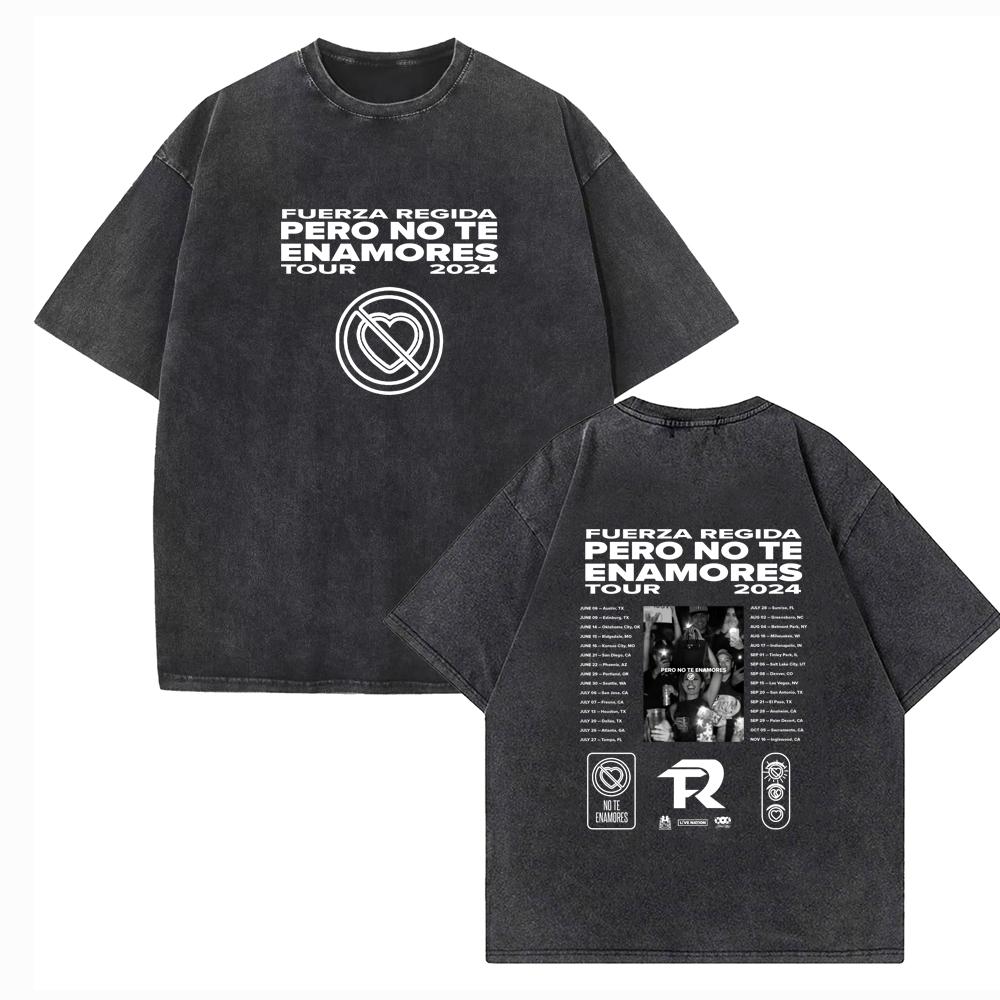 Fuerza Regida Pero No Te Enamores Tour Vintage O-Neck Harajuku Short Sleeve Music Fans Gift Shirts Cotton Summer