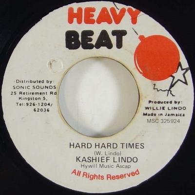 7inch Record KASHIEF LINDO - Hard Hard Times NONE Heavy Beat Jamaica Reggae, Ska & Dub Used