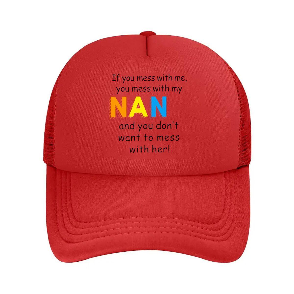 If You Mess With Me You Mess With My NAN Quote Mesh Baseball Cap Casual Hat Outdoor  For Womens Unisex FeUnisex One Size