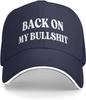 Back On My Bullshit Baseball Cap Polyester Adjustable Outdoor Funny Statement Hat for Adults