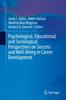 The Psychological, Educational, and Sociological Perspectives On Success and Well-Being In Career Development Book