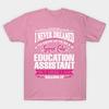 T Shirt Women Education Assistant Harajuku Print Kawaii Tshirt Summer Short Sleeve Female T-Shirt Top Tee