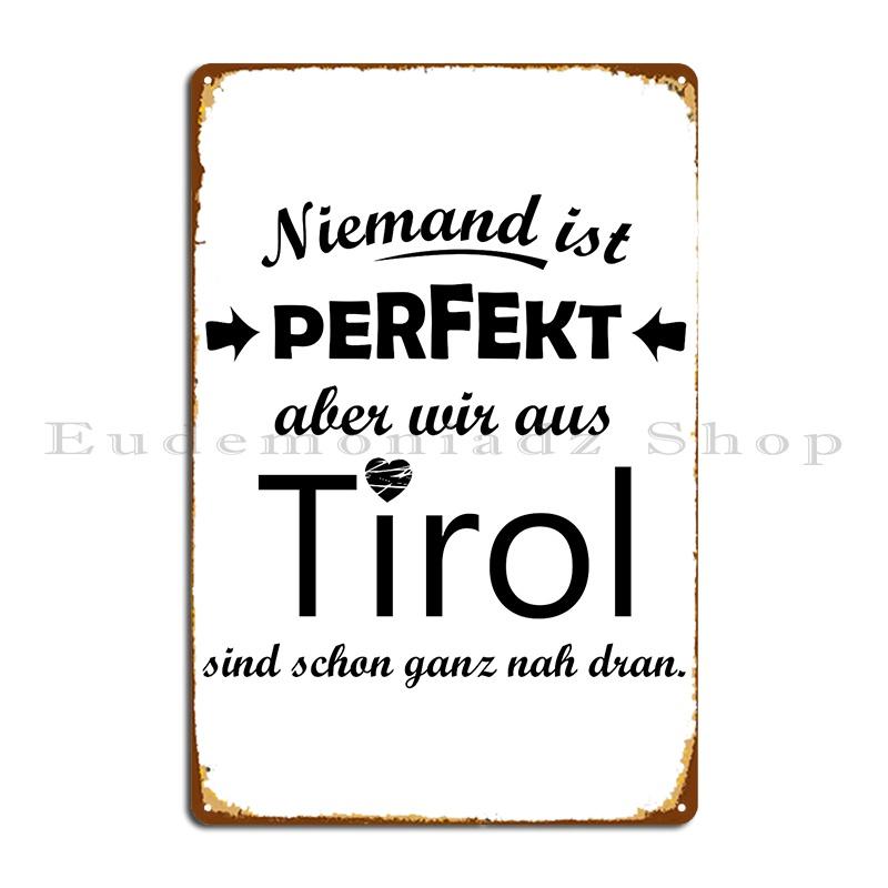 Tyrol Metal Plaque Cinema Kitchen Designer Wall Cave Club Tin Sign Poster 20x30cm（7.8x11.8inch）