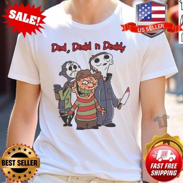 

Good Ded Dedd N Deddy Horror Movie Killers Cartoon Halloween T-Shirt S-5XL L