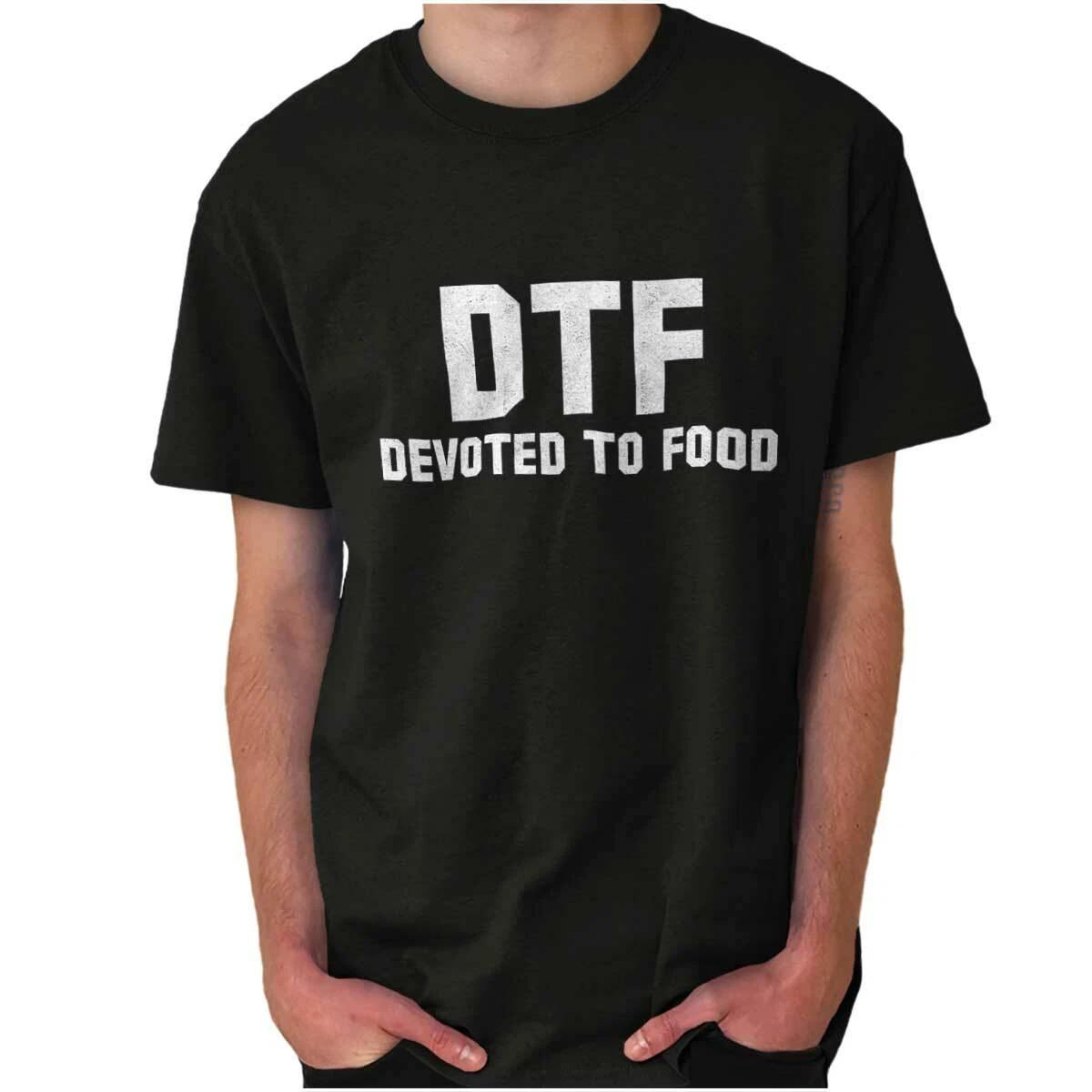 DTF Devoted To Food Hungry Cooking Foodie Womens or Mens Crewneck T Shirt Tee XL