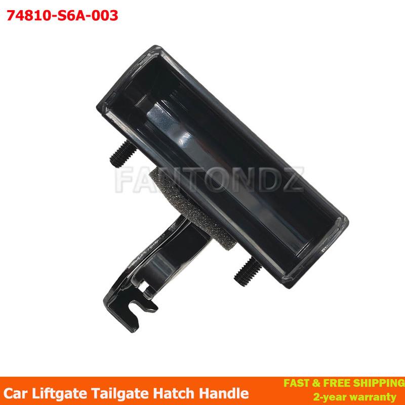 Для Honda Fit 2007-2013 Honda Civic 2002-2005 74810-S6A-003 Ручка задней двери багажника Хэтчбека Ручка багажника 74810S6A003