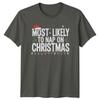 Most Likely To Nap On Christmas Holidays Unisexs TShirt Unisexs Tee Graphic Top