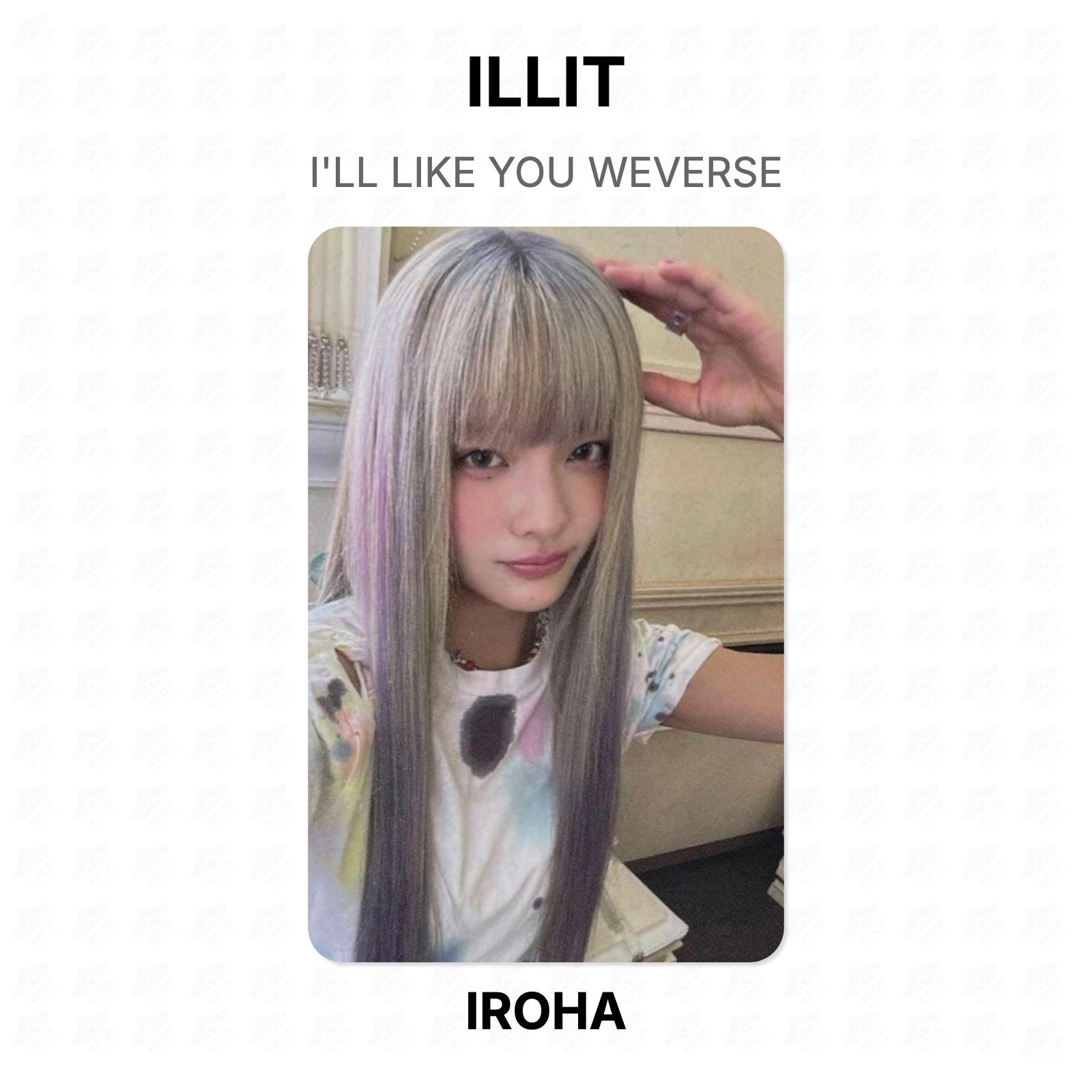 ILLIT I LL LIKE YOU WEVERSE Official Photocard IROHA