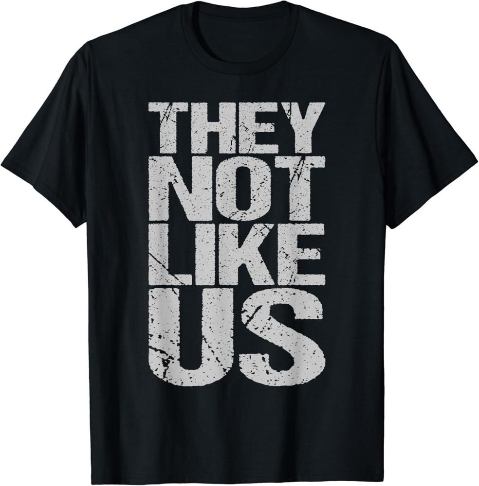 THEY NOT LIKE US T-Shirt Unisex T-Shirt XXXXL