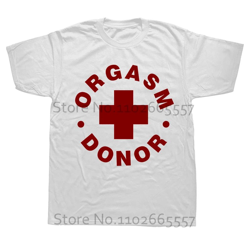 Black Humor Orgasm Donor Funny Humor American Novelty Gift Men T shirt Woman Funny Fashion Casual Printed T-shirt