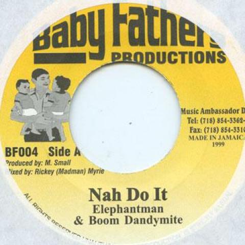 

7inch Record ELEPHANT MAN & BOOM DANDIMITE - Nah Do It BF004 Baby Fathers Pr 1999 US Reggae, Ska & Dub Used