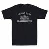 You Cant Tell Me What To Do Youre Not My Granddaughter Retro Fun Unisexs Tshirt