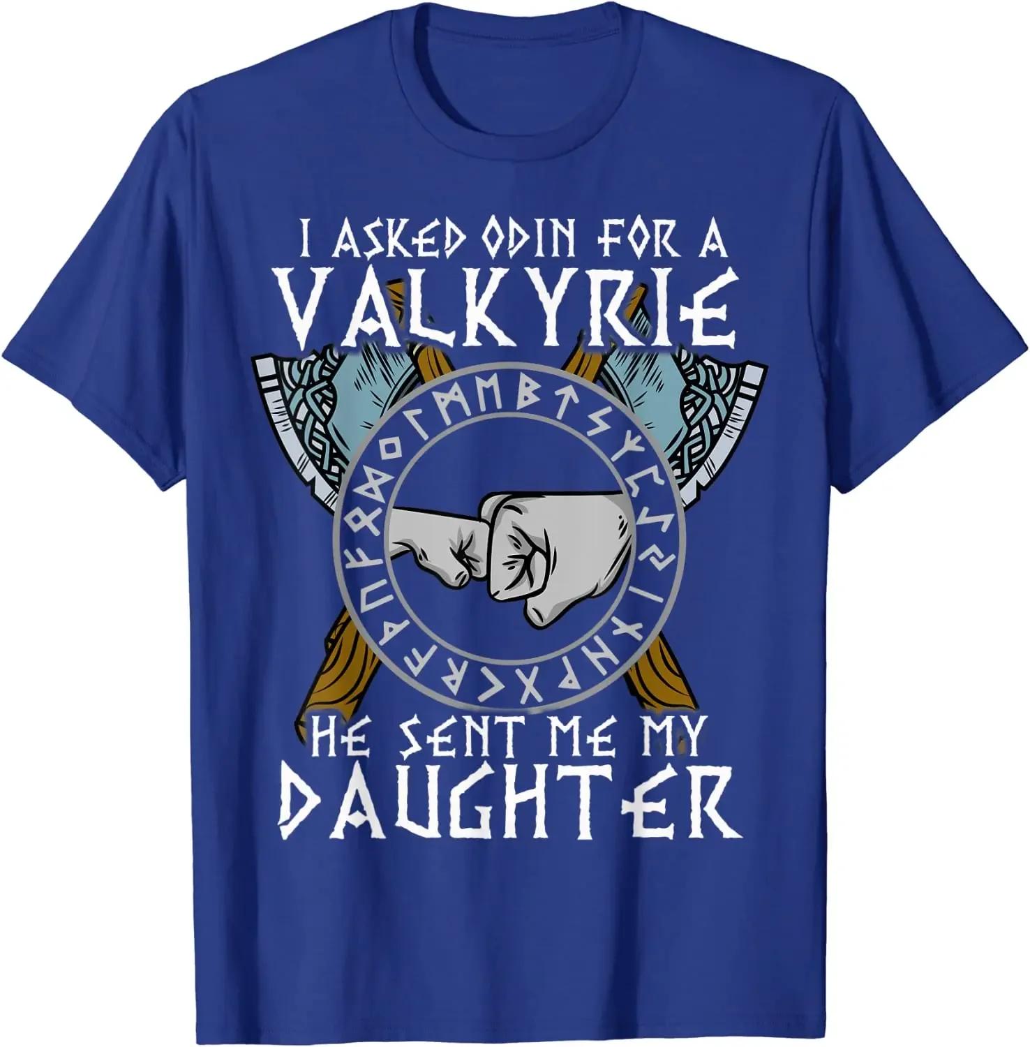 

Odin Valkyrie My Daughter Family Father s Day Gift T-Shirt 100% Cotton O-Neck Summer Short Sleeve Casual Mens T-shirt S