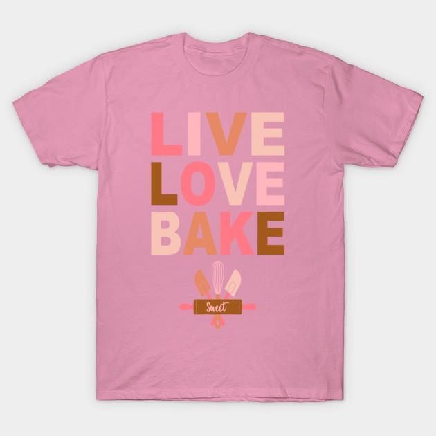 T Shirt Women Live Love Bake Women S T Shirts Wo Harajuku Print Kawaii Tshirt Summer Short Sleeve Female T-Shirt Top Tee