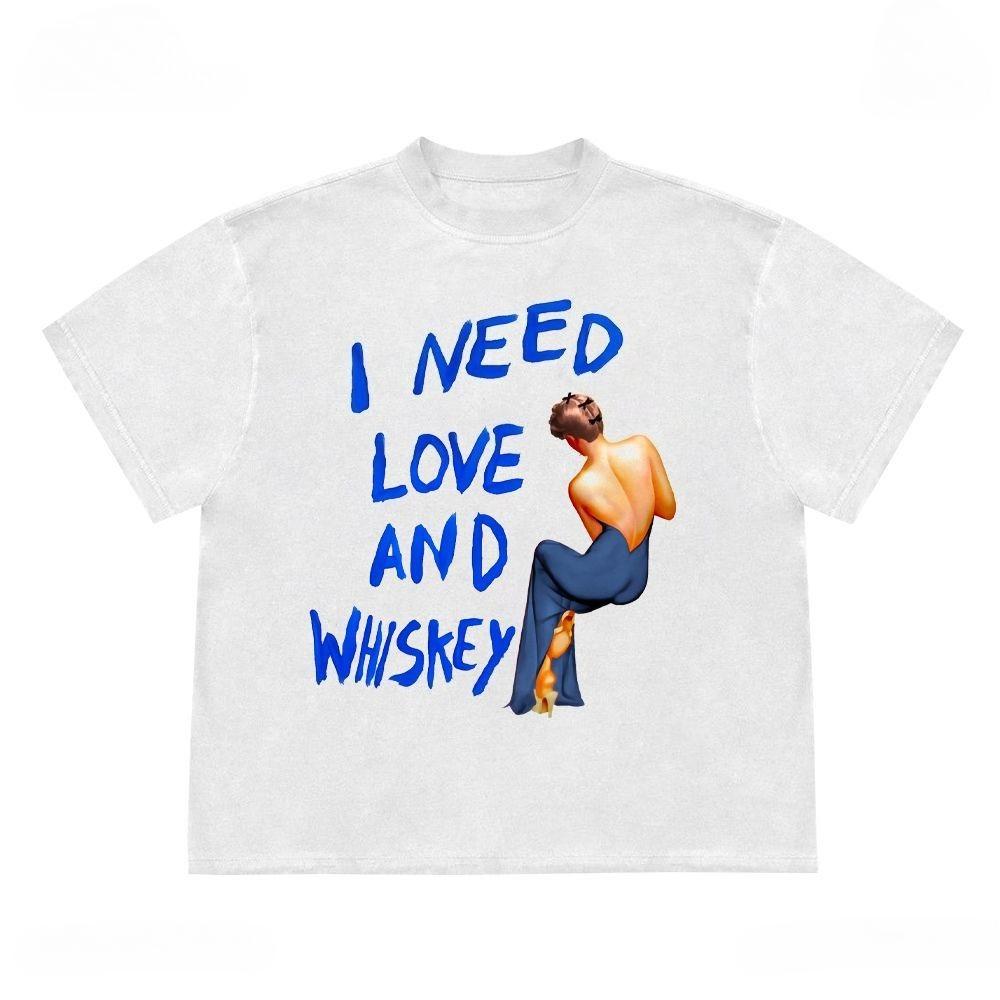 

I Need Love and Whisky Graphic Print Autumn Pure Cotton Men s and Women s T-shirt Short Sleeve Street Fashion Trend Clothing 4XL