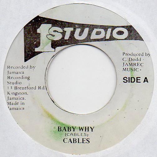 7inch Record CABLES - Baby Why NONE Studio One Jamaica Reggae, Ska & Dub Used