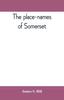 წიგნი The Place-names of Somerset