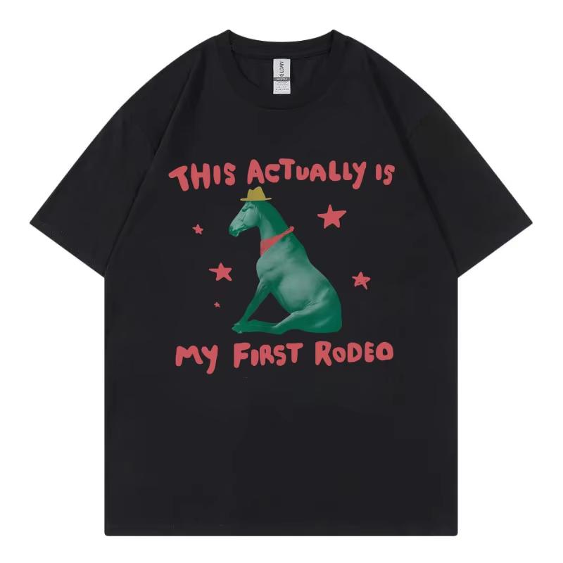 This Actually Is My First Rodeo Funny Horse Meme Tshirt High Quality Fashion Oversized T Shirt Unisex Women Casual Cotton Tshirts